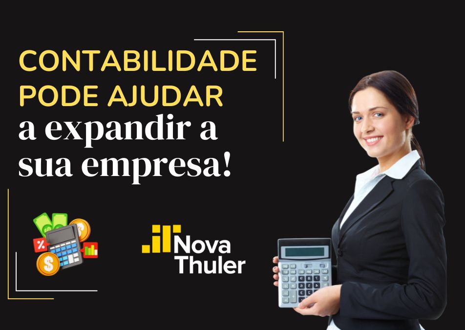 Contabilidade pode ajudar a expandir a sua empresa!