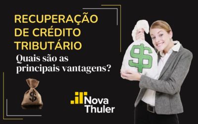 Recuperação de crédito tributário: quais são as principais vantagens?