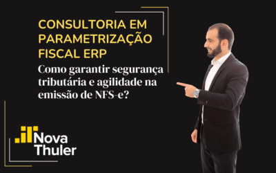 Consultoria em parametrização fiscal ERP: como garantir segurança tributária e agilidade na emissão de NFS-e