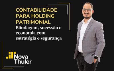 Contabilidade para holding patrimonial: blindagem, sucessão e economia com estratégia e segurança