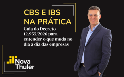 CBS e IBS na prática: guia do Decreto 12.955/2026 para entender o que muda no dia a dia das empresas