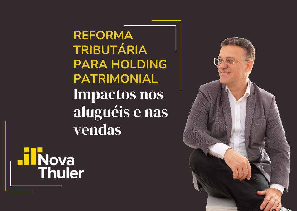 Reforma tributária para holding patrimonial