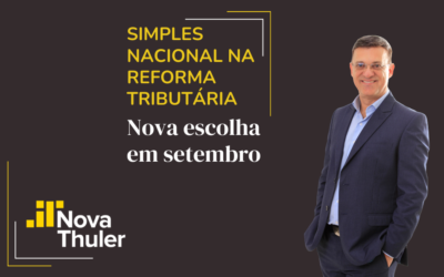 Simples Nacional na Reforma Tributária: empresas precisam fazer uma nova escolha em setembro